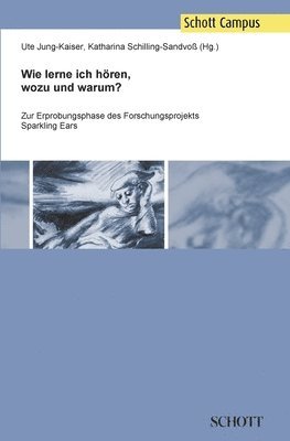 Katharina Schilling-Sandvoß, Katharina Schilling-Sandvoß, Ute Jung-Kaiser - Wie lerne ich hören, wozu und warum?, Häftad