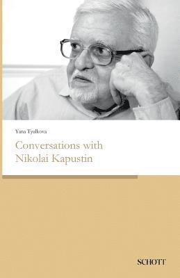 Yana Tyulkova - Conversations with Nikolai Kapustin, Häftad