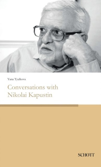 Yana Tyulkova - Conversations with Nikolai Kapustin, E-bok