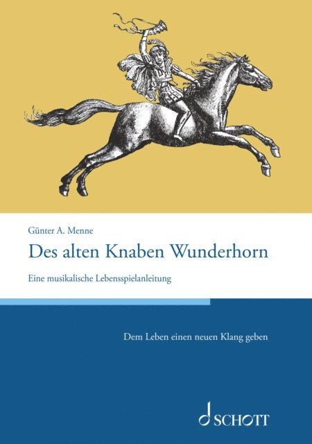 Gunter Menne - Des alten Knaben Wunderhorn, E-bok