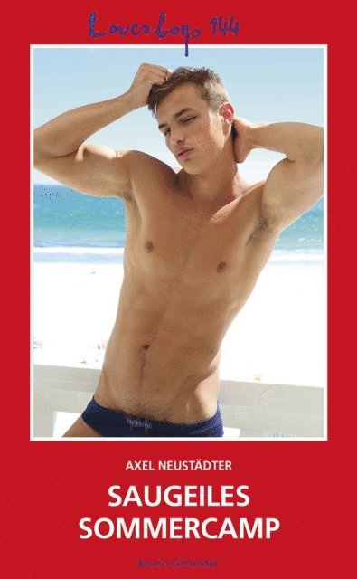 Axel Neustadter - Loverboys 144: Saugeiles Sommercamp, E-bok