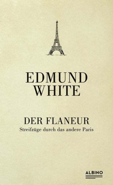 Edmund White - Der Flaneur, E-bok