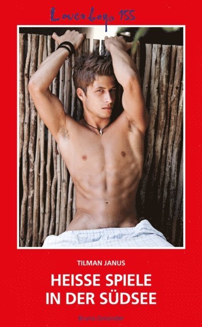Tilman Janus - Loverboys 155: Heiße Spiele in der Südsee, E-bok