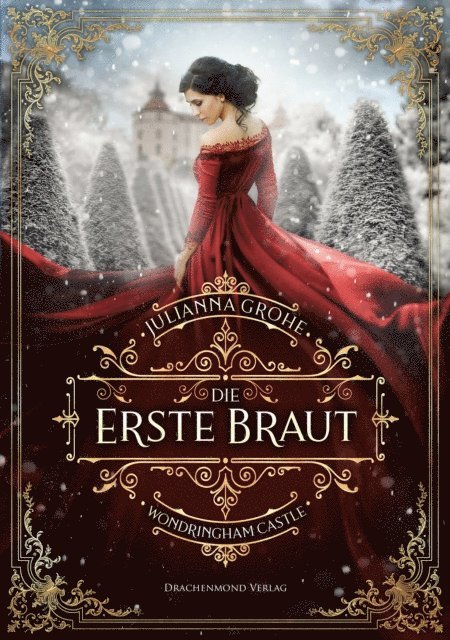 Julianna Grohe - Die erste Braut, E-bok