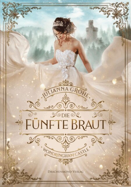 Julianna Grohe - Die funfte Braut, E-bok