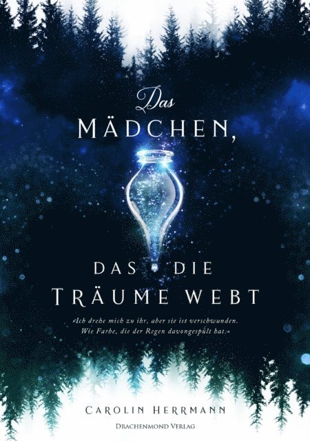 Carolin Herrmann - Das Mädchen, das die Träume webt, E-bok