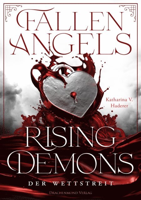 Katharina V. Haderer - Fallen Angels, Rising Demons - Der Wettstreit, E-bok