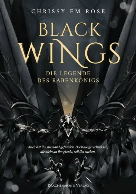 Chrissy Em Rose - Black Wings - Die Legende des Rabenkönigs, E-bok. Tillgänglighet: Lägg i varukorg