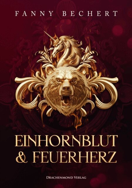 Fanny Bechert - Einhornblut und Feuerherz, E-bok
