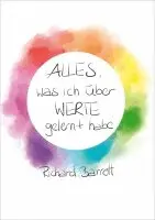 Richard Barrett - Alles, was ich über Werte gelernt habe, Häftad. Tillgänglighet: Lägg i varukorg