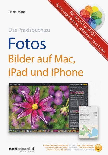 Daniel Mandl - Praxisbuch zu Fotos – Bilder auf Mac, iPad und iPhone / für macOS und iOS, E-bok