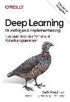 Seth Weidman - Deep Learning - Grundlagen und Implementierung, Häftad