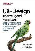 UX-Design berzeugend vermitteln
