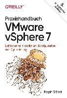 Ralph Göpel - Praxishandbuch VMware vSphere 7, Inbunden