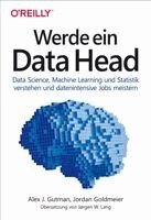 Alex J. Gutman, Jordan Goldmeier - Gutman, A: Werde ein Data Head, Häftad
