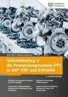 Björn Weber, Nikolaus Fankhauser - Schnelleinstieg in die Produktionsprozesse (PP) in SAP ERP und S/4HANA, Häftad. Tillgänglighet: Lägg i varukorg