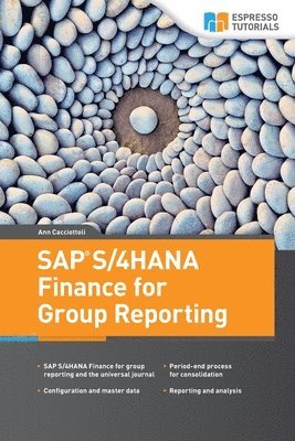 Ann Cacciottoli - SAP S/4HANA Finance for Group Reporting, Häftad