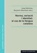 Norma, variació i identitat: el cas de la llengua catalana