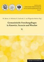 Mariusz Jakosz, Aleksandra Molenda, Krystian Suchorab, Louise van Wijgerden-Bachta - Germanistische Forschungsfragen in Katowice, Szczecin und Wroclaw V., Häftad