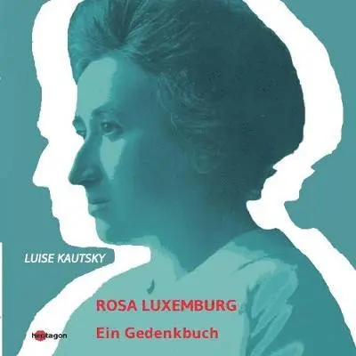 Luise Kautsky, Günter Regneri - Rosa Luxemburg, Häftad. Tillgänglighet: Lägg i varukorg