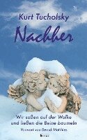 Kurt Tucholsky - Nachher, Inbunden