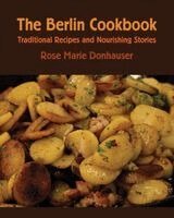 Rose Marie Donhauser - Berlin Cookbook, Häftad
