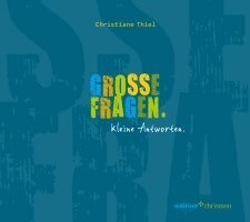 Christiane Thiel - Grosse Fragen. Kleine Antworten.: Das Konfi-Buch, Inbunden