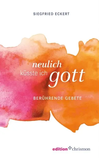 Siegfried Eckert - Neulich küsste ich Gott, E-bok. Tillgänglighet: Lägg i varukorg