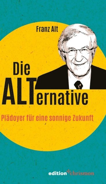 Franz Alt - Die Alternative, E-bok