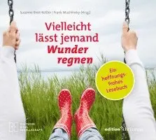 Susanne Breit-Keßler, Frank Muchlinsky - Vielleicht lässt jemand Wunder regnen, Häftad. Tillgänglighet: Lägg i varukorg