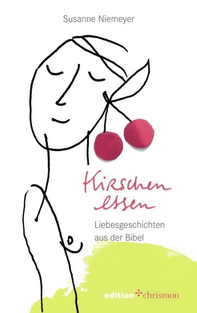 Susanne Niemeyer - Kirschen essen, E-bok
