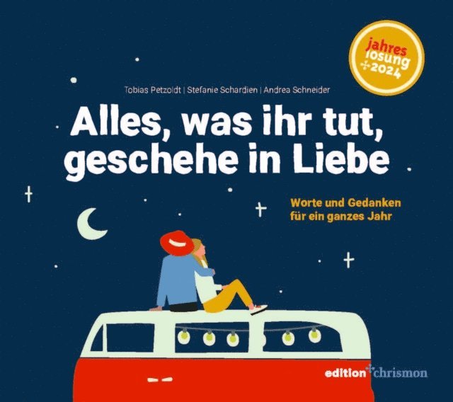 Andrea Schneider, Stefanie Schardien, Tobias Petzoldt - Alles, was ihr tut, geschehe in Liebe, E-bok. Tillgänglighet: Lägg i varukorg