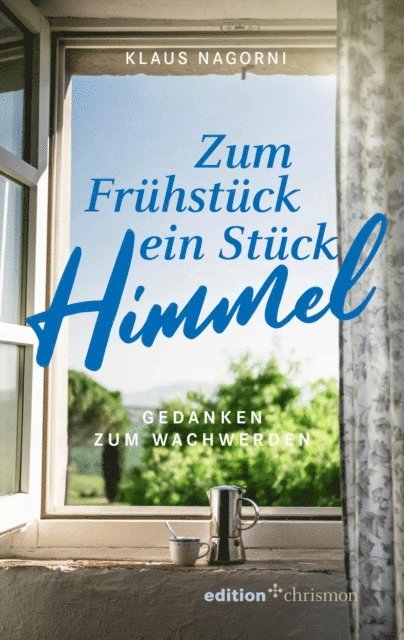 Klaus Nagorni - Zum Frühstück ein Stück Himmel, E-bok