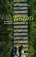 Tobias Petzoldt - Von Wegen, Häftad. Tillgänglighet: Lägg i varukorg