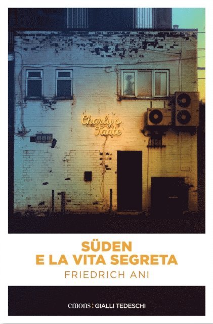 Friedrich Ani - Süden e la vita segreta, E-bok