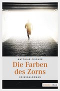 Die Farben des Zorns