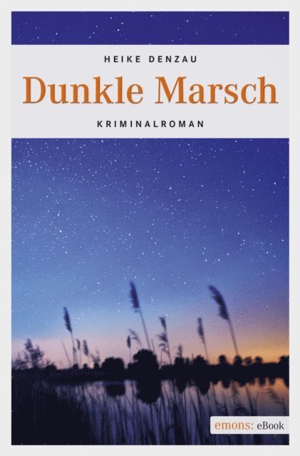 Heike Denzau - Dunkle Marsch, E-bok