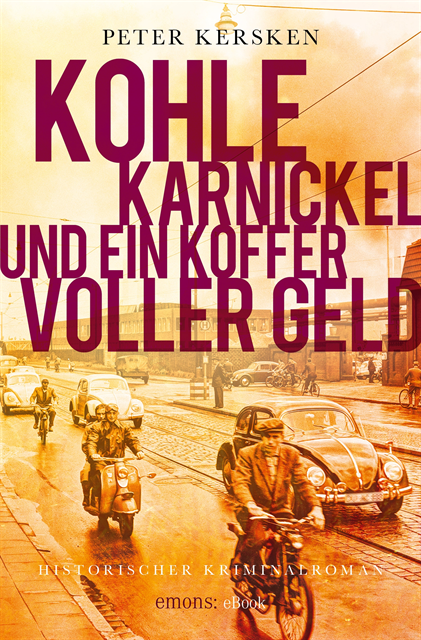 Peter Kersken - Kohle, Karnickel und ein Koffer voller Geld, E-bok