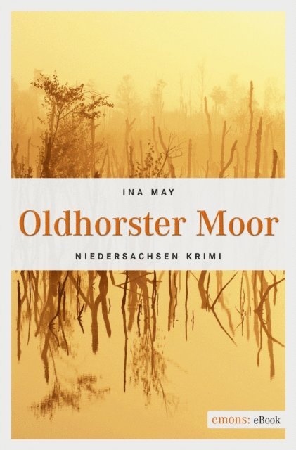 Ina May - Oldhorster Moor, E-bok