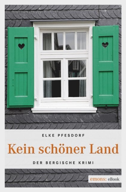 Elke Pfesdorf - Kein schöner Land, E-bok