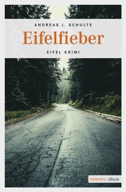 Andreas J. Schulte - Eifelfieber, E-bok