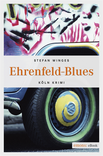 Stefan Winges - Ehrenfeld-Blues, E-bok