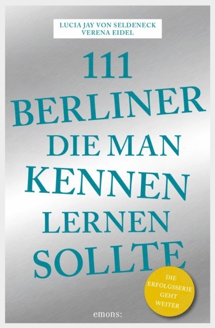 Lucia Jay von Seldeneck - 111 Berliner, die man kennen sollte, E-bok