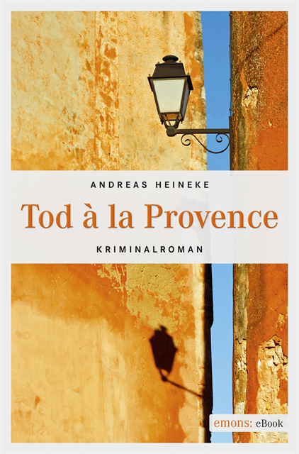 Andreas Heineke - Tod à la Provence, E-bok