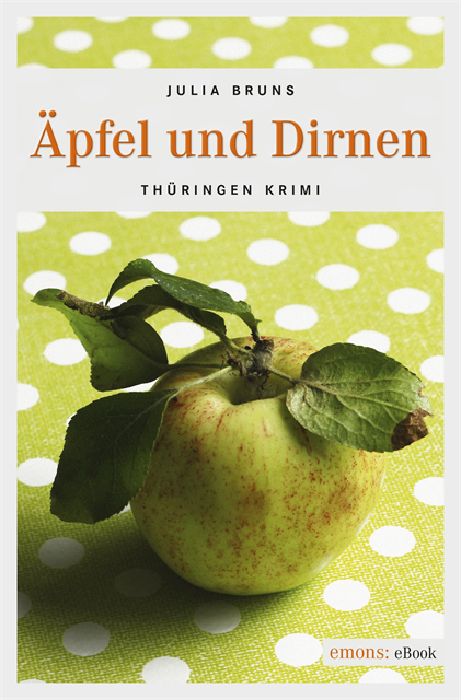 Julia Bruns - Äpfel und Dirnen, E-bok