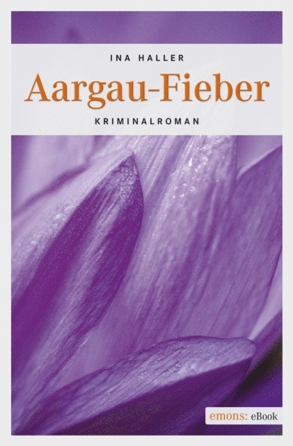 Ina Haller - Aargau-Fieber, E-bok