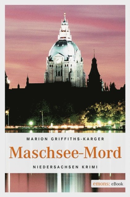 Marion Griffiths-Karger - Maschsee-Mord, E-bok