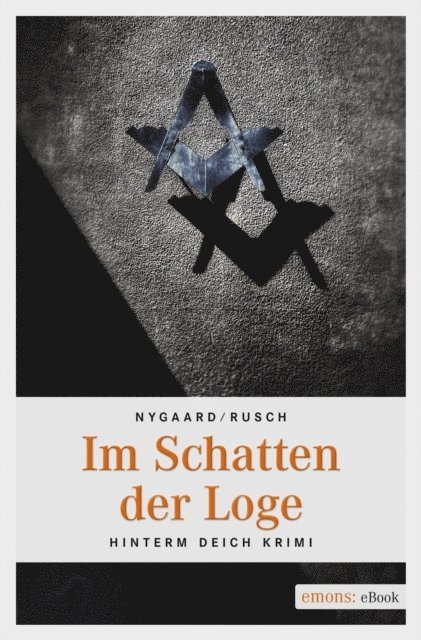 Jens Rusch, Hannes Nygaard - Im Schatten der Loge, E-bok