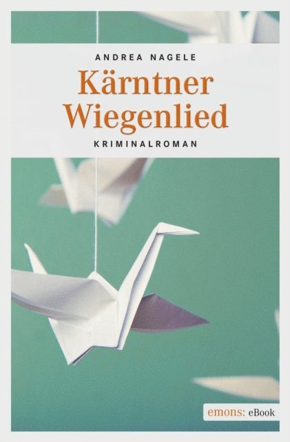 Andrea Nagele - Kärntner Wiegenlied, E-bok. Tillgänglighet: Lägg i varukorg