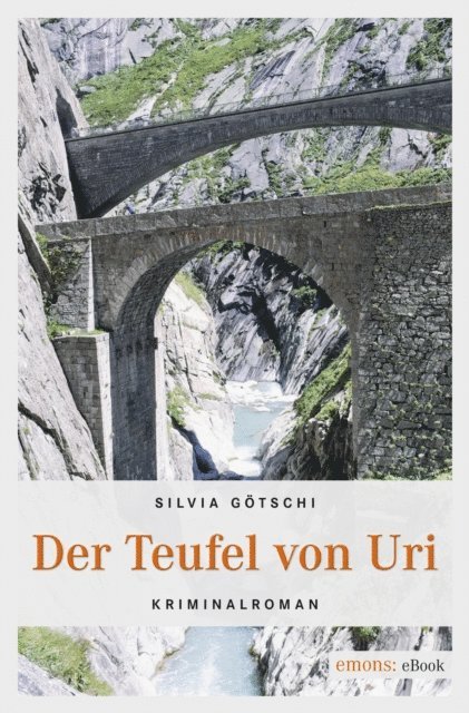 Silvia Gotschi - Der Teufel von Uri, E-bok